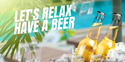 Let's relax – have a beer